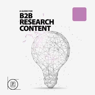 A Guide for B2B Content Research
